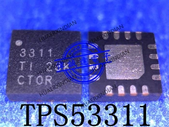  Нов оригинален TPS53311RGTR TPS53311 тип 3311 QFN16 Благородна реалната картина в наличност