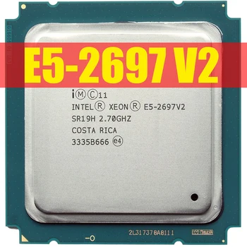 Xeon E5 2697 V2 Процесор SR19H 2,7 Ghz 30 М QPI 8 Rm/с LGA 2011 Процесор 2697V2 X79 DDR3 D3 дънна Платка Платформа За комплект Intel xeon