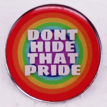 Не се скриете иконата на гордост, икона на Солидарност ЛГБТК, карфици с дъга бутони, бижута, положително Потвърждение